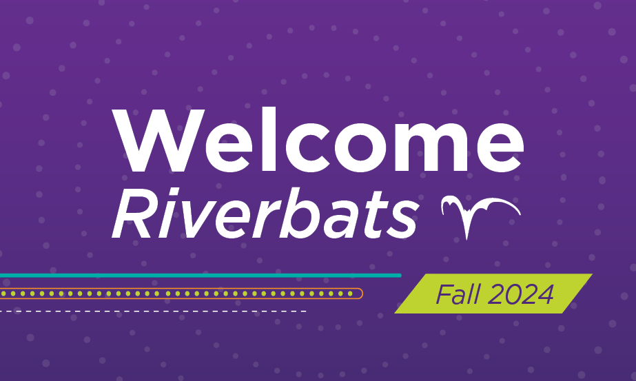 Welcome, Riverbats! Get Ready for the Fall 2024 Semester